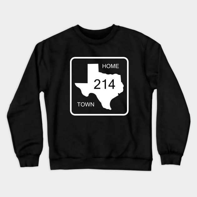 Texas Home Town 214 Crewneck Sweatshirt by djbryanc